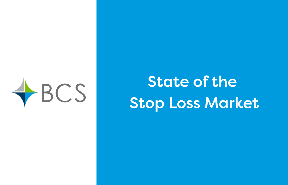 State of the Stop Loss Market